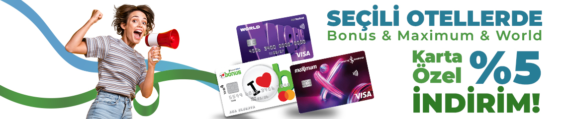 Bonus & Maximum ve World'e Özel Ekstra %5 İndirim