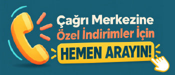 Çağrı merkezine özel indirimler için hemen arayın