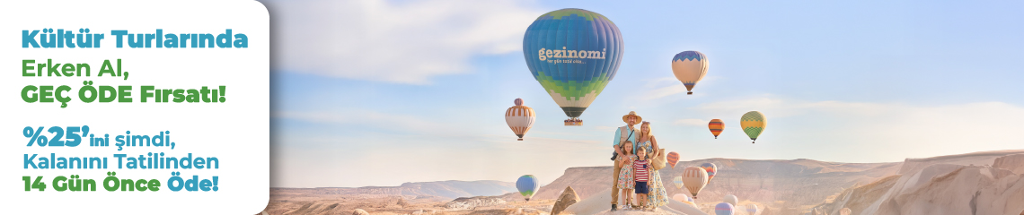 Kültür Turlarında Erken Al, Geç Öde