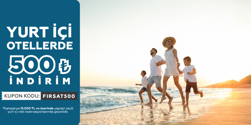KUPON KODU : FIRSAT500 İLE 500 TL İNDİRİM