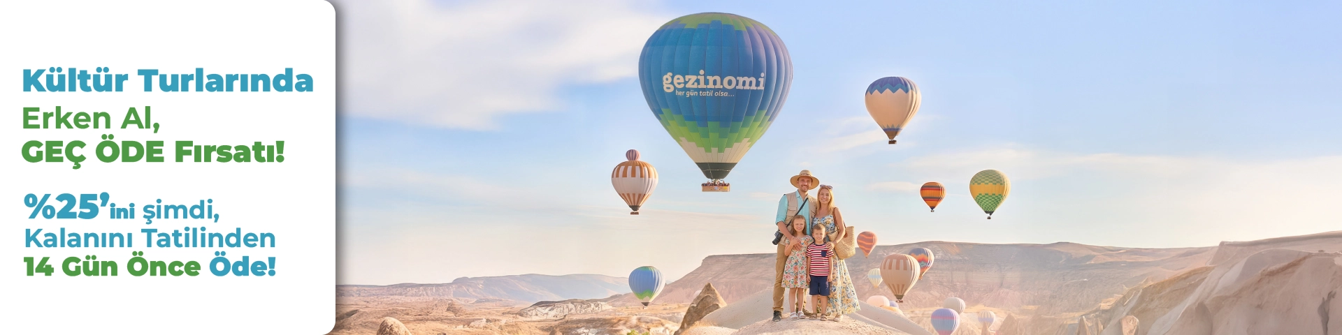 Kültür Turlarında Erken Al, Geç Öde