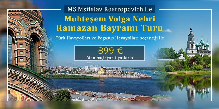 Volga Nehri Ramazan Bayramı Turu