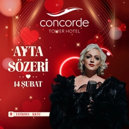 Concorde Tower Convention & Spa 14 Şubat Ayta Sözeri Konseri