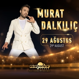 Acapulco Resort Convention Spa Hotel Murat Dalkılıç Konseri