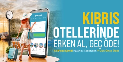 Kıbrıs Otellerinde Erken Al, Geç Öde!