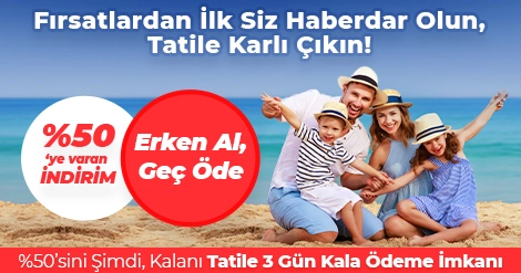 2023 Yaz Fırsatları Rezervasyon Fırsatlarından Haberdar Olun!